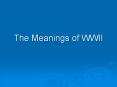 The Meanings of WWII