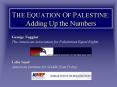 THE EQUATION OF PALESTINE: Adding Up the Numbers