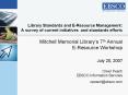 Library Standards and EResource Management: A survey of current initiatives and standards efforts