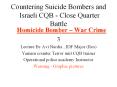 Countering Suicide Bombers and Israeli CQB - Close Quarter Battle
