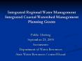 Integrated Regional Water Management Integrated Coastal Watershed Management Planning Grants