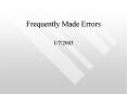 Frequently Made Errors