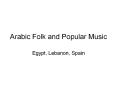 Arabic Folk and Popular Music