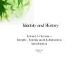 Identity and History
