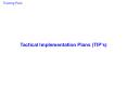 Tactical Implementation Plans TIPs