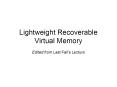 Lightweight Recoverable Virtual Memory