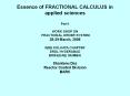 Essence of FRACTIONAL CALCULUS in applied sciences