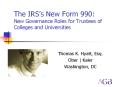 The IRSs New Form 990: New Governance Roles for Trustees of Colleges and Universities