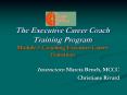 The Executive Career Coach Training Program Module 2: Coaching Executive Career Transition