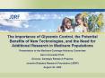 The Importance of Glycemic Control, the Potential Benefits of New Technologies, and the Need for Add