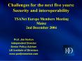 Challenges for the next five years: Security and interoperability