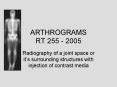 ARTHROGRAMS RT 255 2005