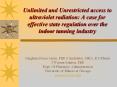 Unlimited and Unrestricted access to ultraviolet radiation: A case for effective state regulation ov