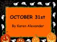 OCTOBER 31st