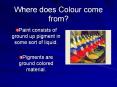 Where does Colour come from?
