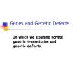 Genes and Genetic Defects