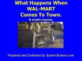 What Happens When WALMART Comes To Town. A crash course.