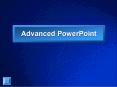 Advanced PowerPoint
