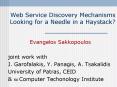 Web Service Discovery Mechanisms Looking for a Needle in a Haystack