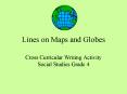 Lines on Maps and Globes