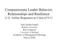 Compassionate Leader Behavior, Relationships and Resilience: U.S. Airline Responses to Crisis of 911