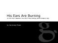 His Ears Are Burning