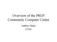 Overview of the PREP Community Computer Center