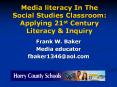 Media literacy In The Social Studies Classroom: Applying 21st Century Literacy