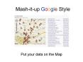 Mash-it-up Google Style