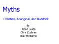 Myths Christian, Aboriginal, and Buddhist