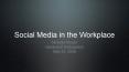 Social Media in the Workplace