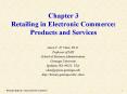 Chapter 3 Retailing in Electronic Commerce: Products and Services