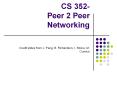CS 352 Peer 2 Peer Networking
