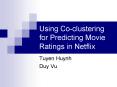 Using Coclustering for Predicting Movie Ratings in Netflix