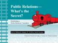 Public Relations Whats the Secret