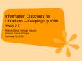 Information Discovery for Librarians Keeping Up With Web 2.0