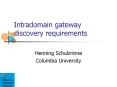 Intradomain gateway discovery requirements