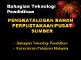 PENGKATALOGAN BAHAN PERPUSTAKAAN/PUSAT SUMBER