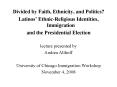 Divided by Faith, Ethnicity, and Politics