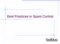 Best Practices in Spam Control