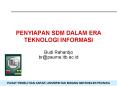 PENYIAPAN SDM DALAM ERA TEKNOLOGI INFORMASI