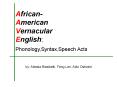 African American Vernacular English: