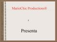 MarioChic Productions