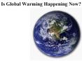 Is Global Warming Happening Now