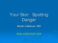 Your Skin: Spotting Danger