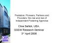 Predators, Pioneers, Partners and Providers: the rise and rise of Independent Fostering Agencies