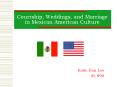 Courtship, Weddings, and Marriage in Mexican American Culture