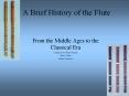 A Brief History of the Flute