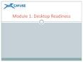 Module 1: Desktop Readiness