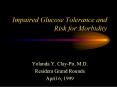 Impaired Glucose Tolerance and Risk for Morbidity